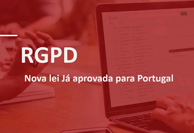 RGPD: Portugal já tem nova lei de execução nacional